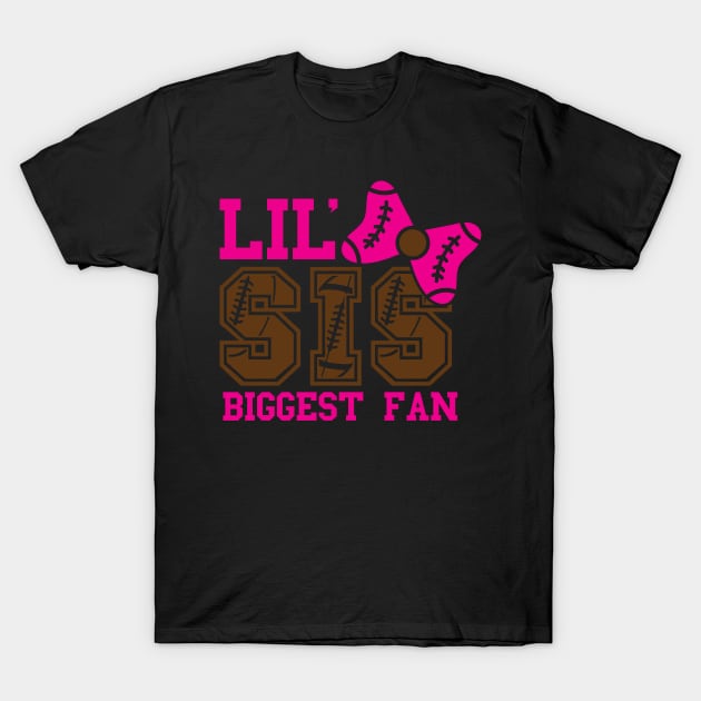 Lil sis biggest fan T-Shirt by busines_night